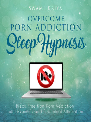 cover image of Overcome Porn Addiction Sleep Hypnosis